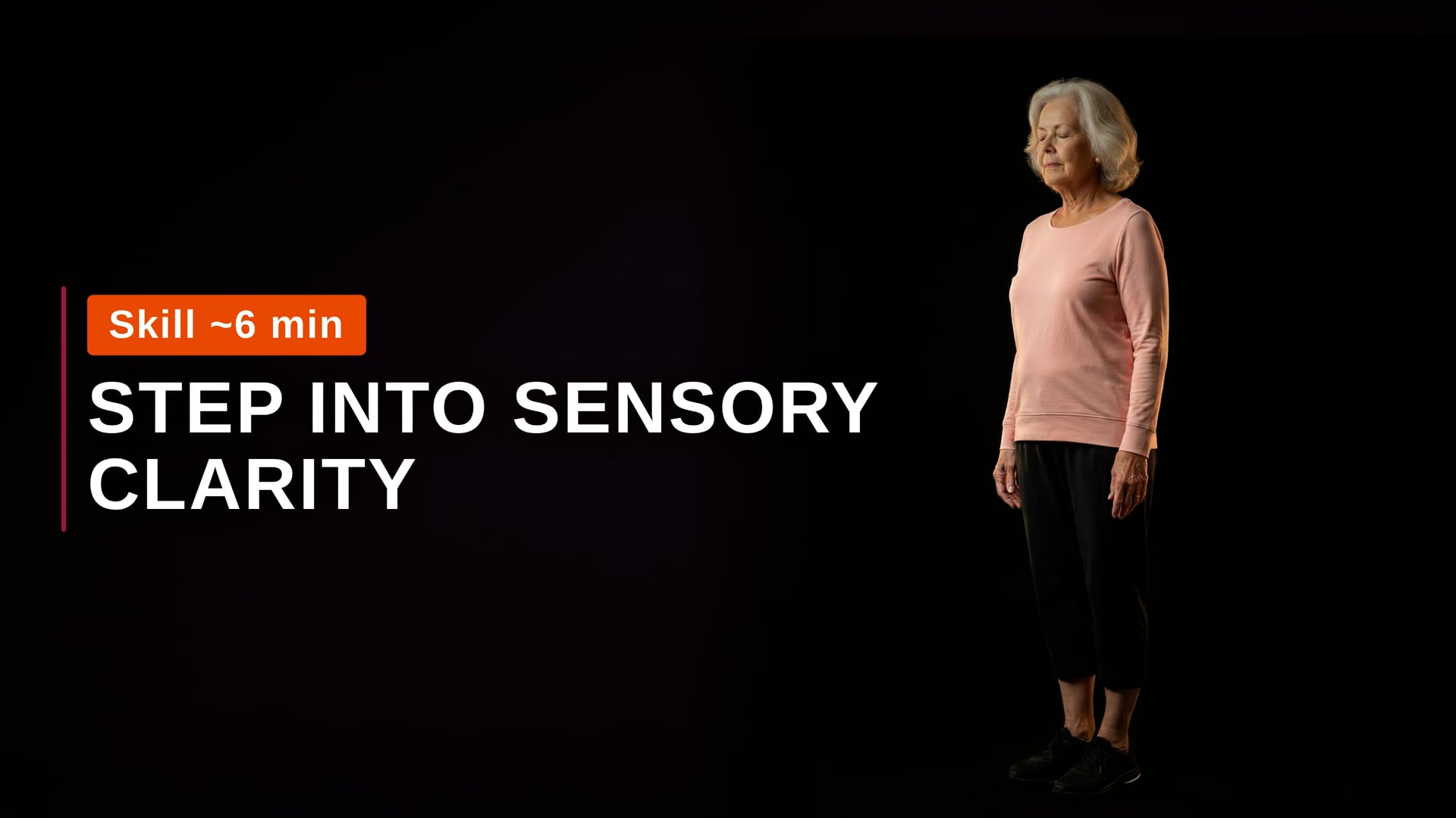 STEP into Sensory Clarity