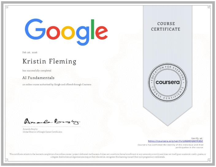 Coursera certificate awarded to Kristin Fleming for completing the Google AI Fundamentals course.