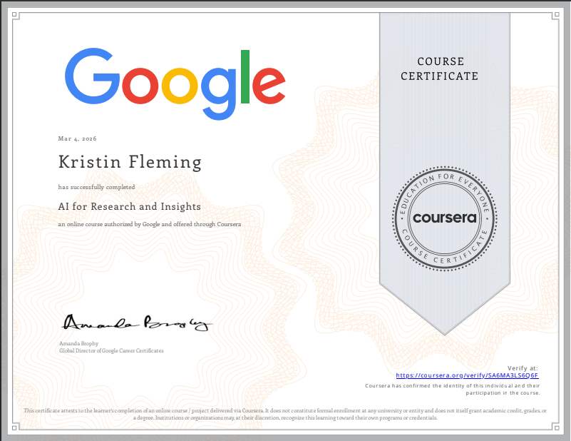 Google Course Certificate awarded to Kristin Fleming for completing 'AI for Research and Insights,' issued through Coursera