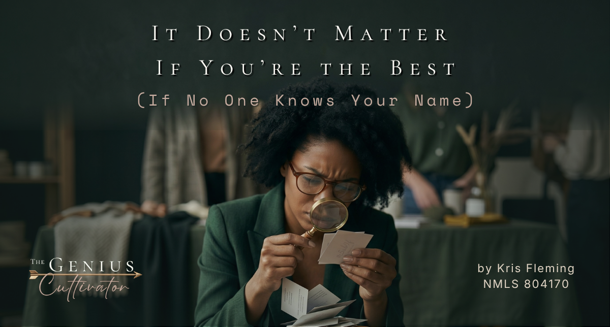 Title graphic for 'It Doesn’t Matter If You’re The Best (If No One Knows Your Name)' by Kris Fleming, featuring an entrepreneur inspecting business cards with a magnifying glass. Title graphic for 'It Doesn’t Matter If You’re The Best (If No One Knows Your Name)' by Kris Fleming, featuring an entrepreneur inspecting business cards with a magnifying glass.