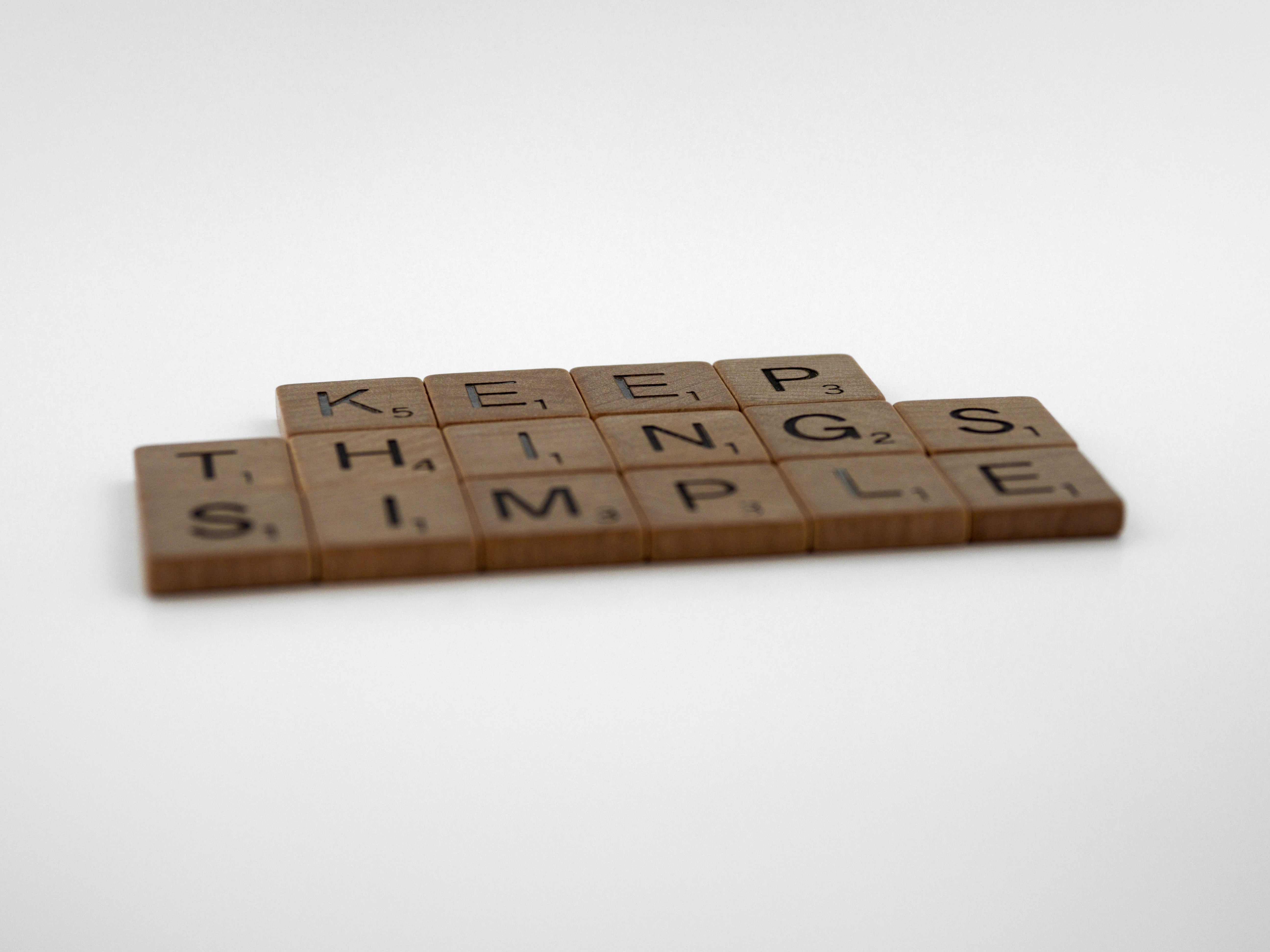 Tiles spelling 'Keep things simple' Tiles spelling 'Keep things simple'