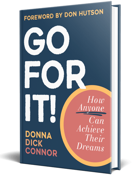 Go For It! by Donna Dick Connor — International Bestselling Book