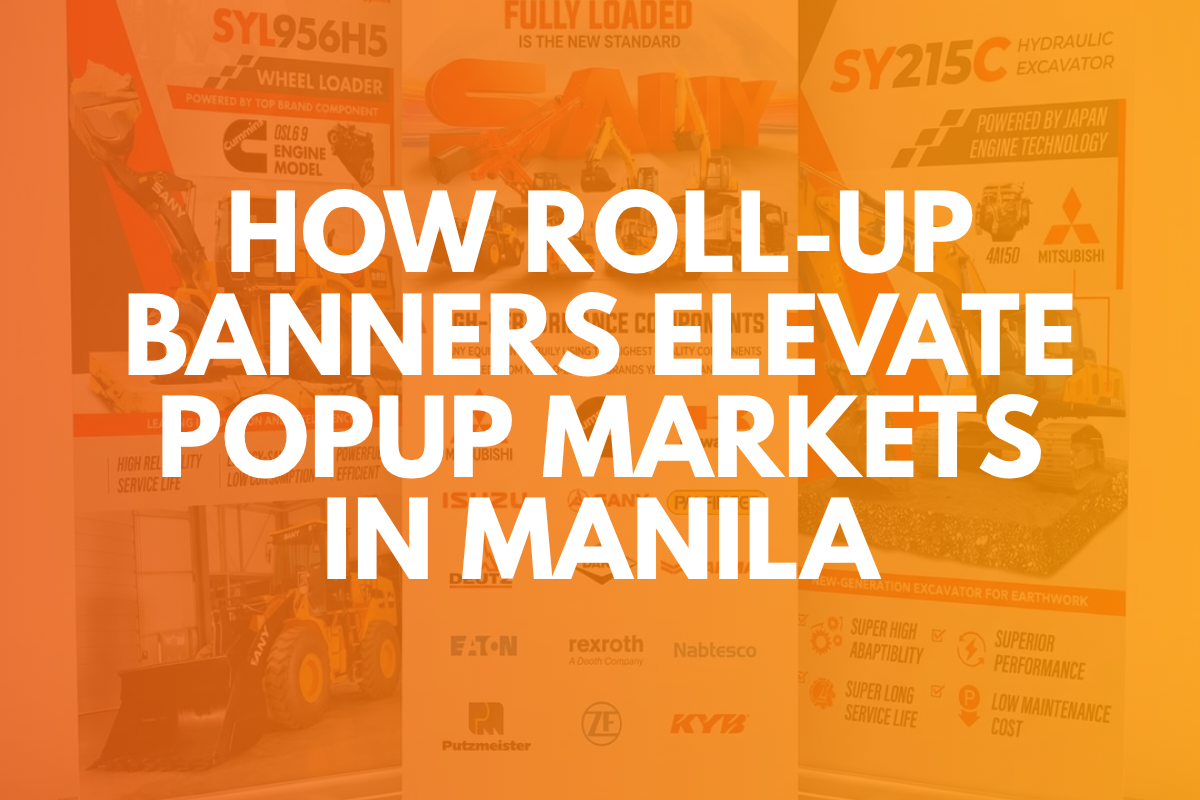 How Roll-Up Banners Elevate Popup Markets in Manila
