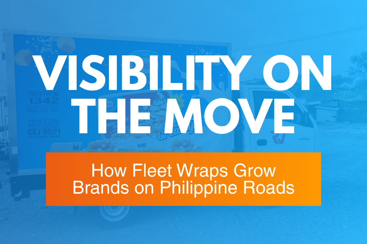 Visibility on the Move: How Fleet Wraps Grow Brands on Philippine Roads