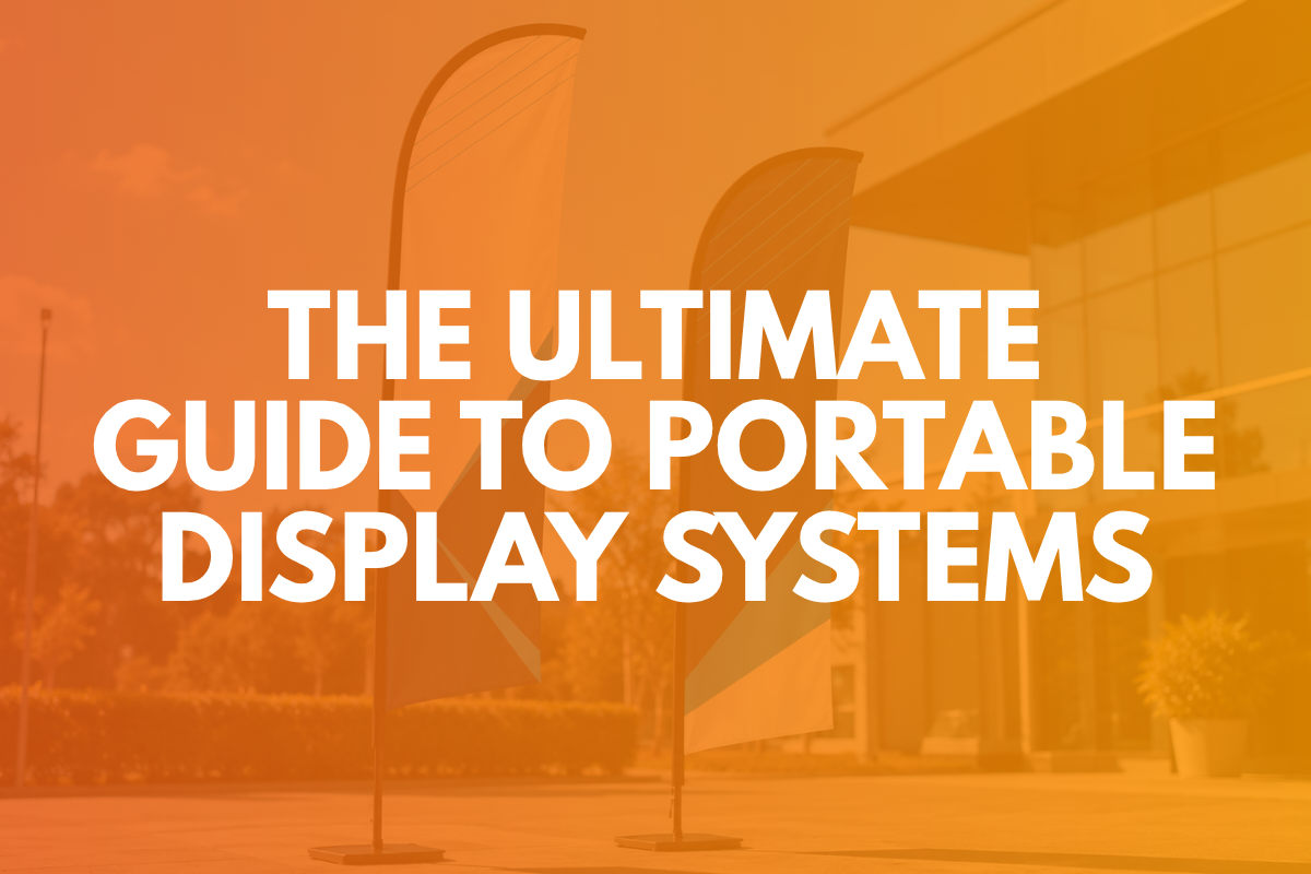 Stand Out from Every Angle: The Ultimate Guide to Portable Display Systems for Modern Businesses