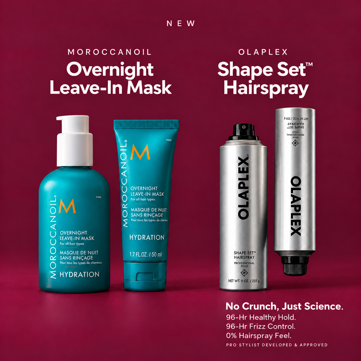 New: Moroccanoil Overnight Leave-In Mask and Olaplex Shape Set Hairspray.