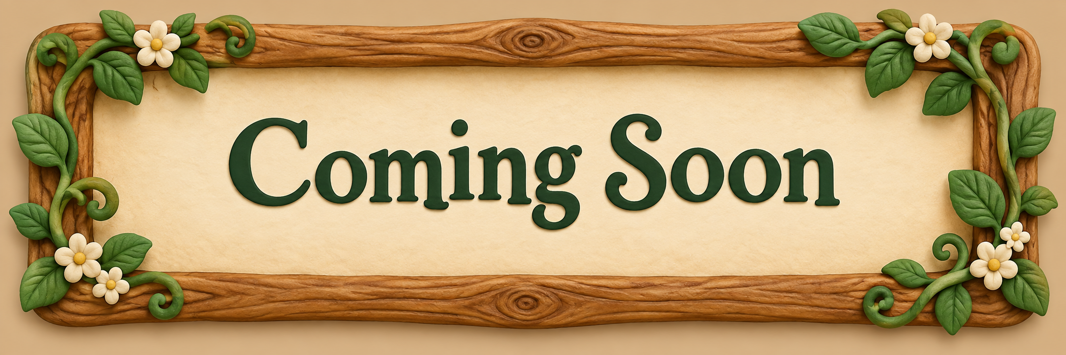Coming Soon — a leafy wooden garden sign