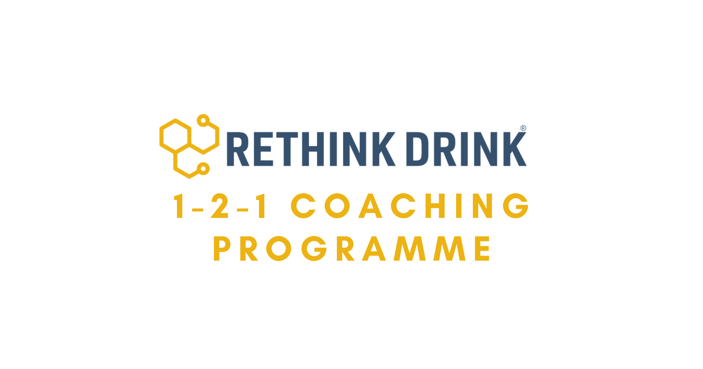 1-2-1 Alcohol Recovery Coaching | Rethink Drink UK