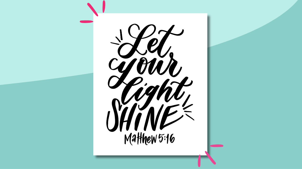 Original hand-lettered Let Your Light Shine design