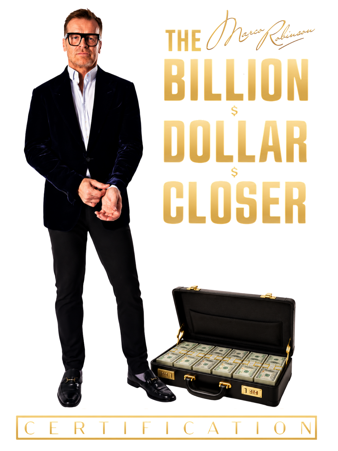 Marco Robinson, The Billion Dollar Closer Certification