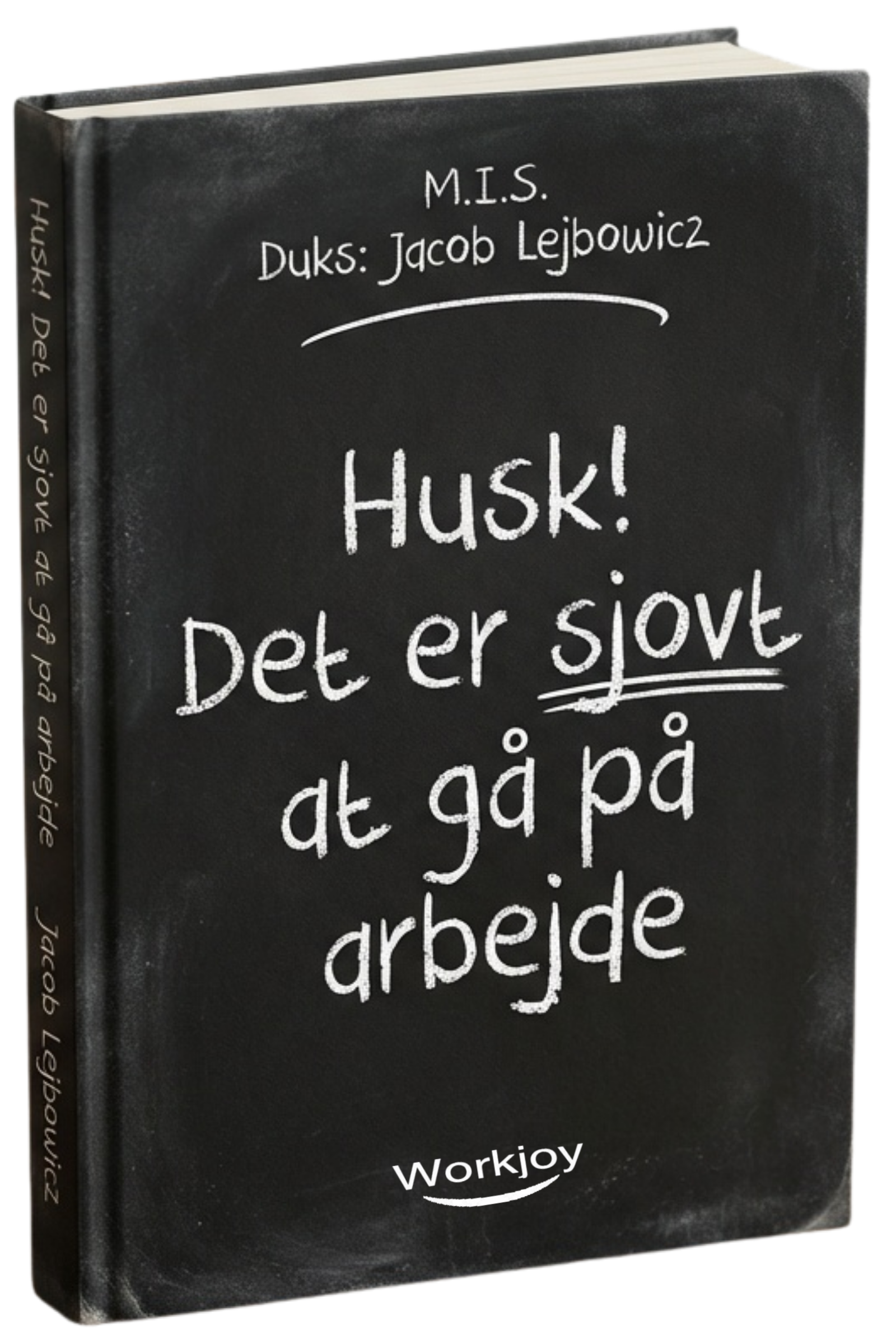 Husk det er sjovt at gå på arbejde - bogen af Jacob Lejbowicz