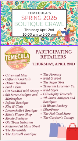 Old Town Temecula Spring Boutique Crawl 2026 Old Town Temecula Spring Boutique Crawl 2026