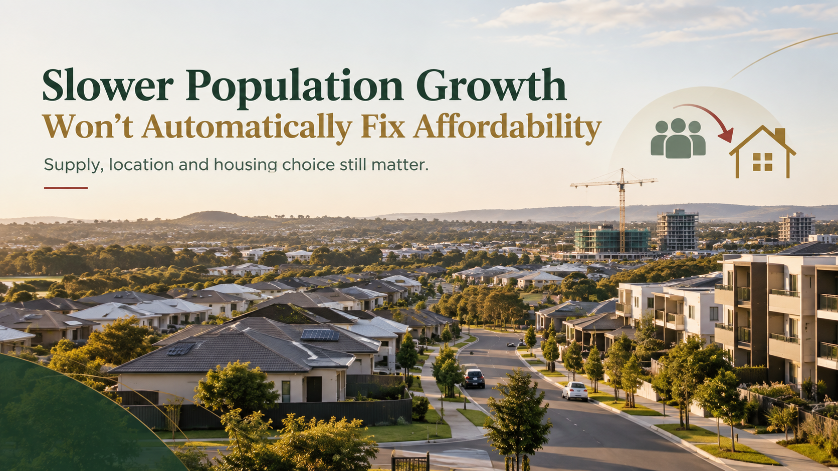 Slower Population Growth Does Not Automatically Solve Housing Affordability