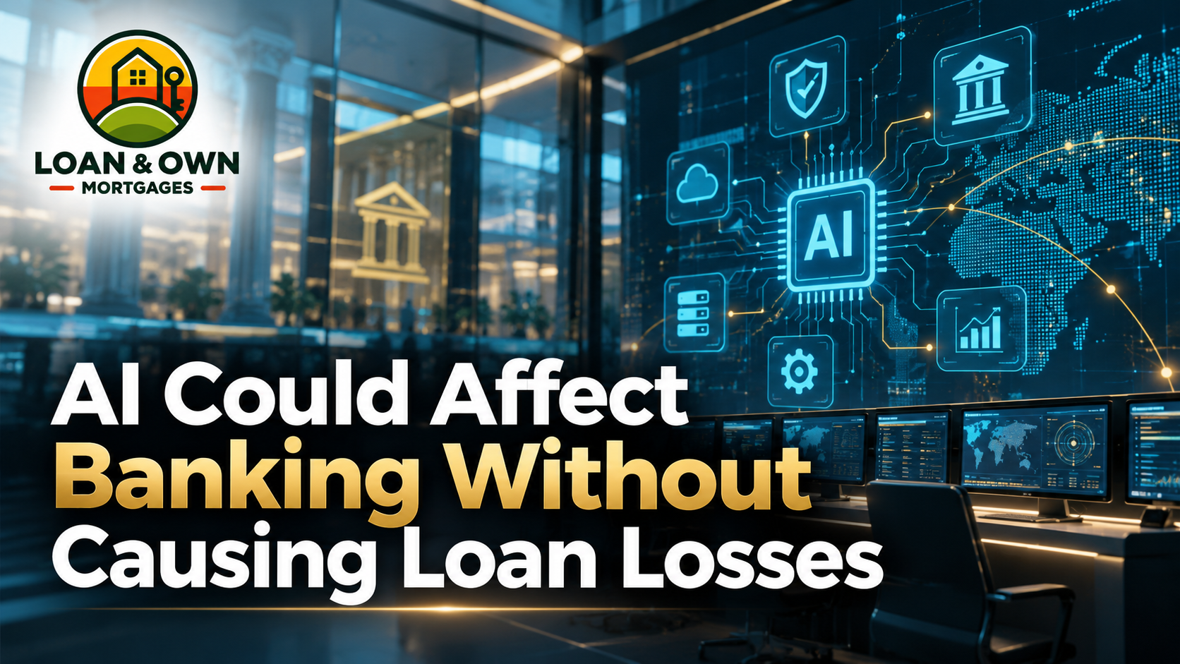 AI Could Affect Banking Without Causing Loan Losses