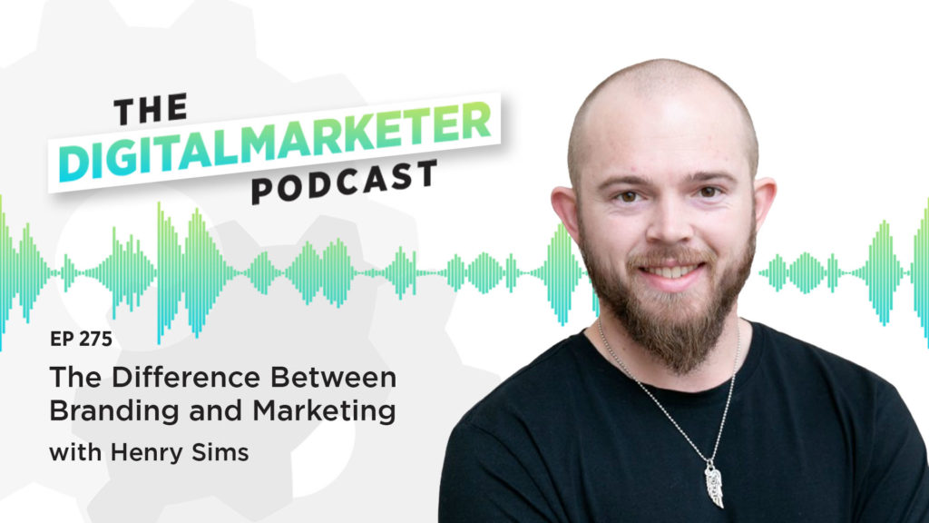 Henry Sims, The Identity Engineer, discussing branding and marketing on the DigitalMarketer podcast.