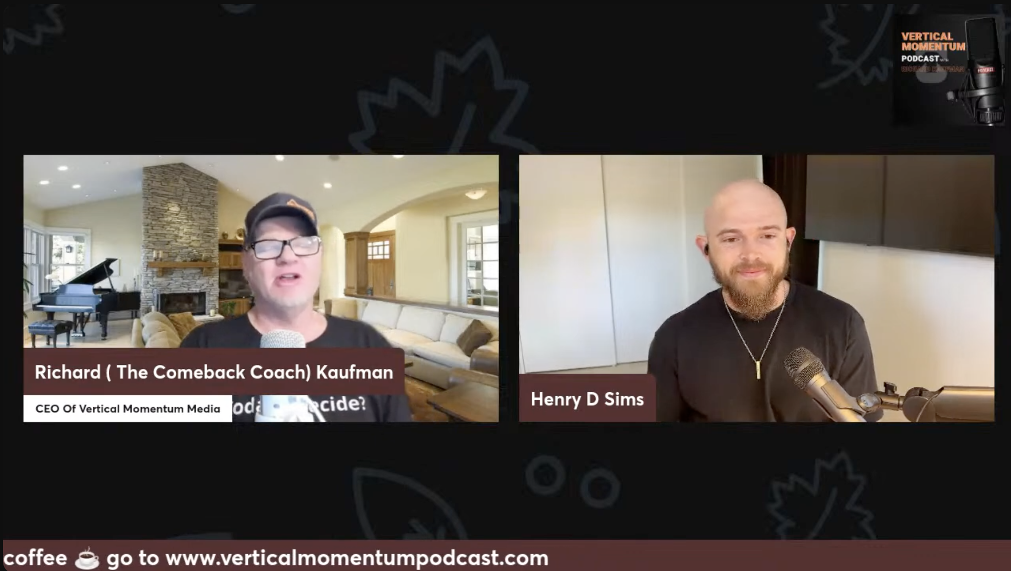Henry Sims, The Identity Engineer, being interviewed by Richard Kaufman on the Vertical Momentum Resiliency Podcast, discussing personal branding and marketing strategies.