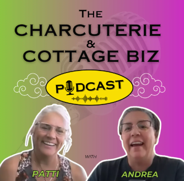 The Charcuterie & Cottage Biz Podcast