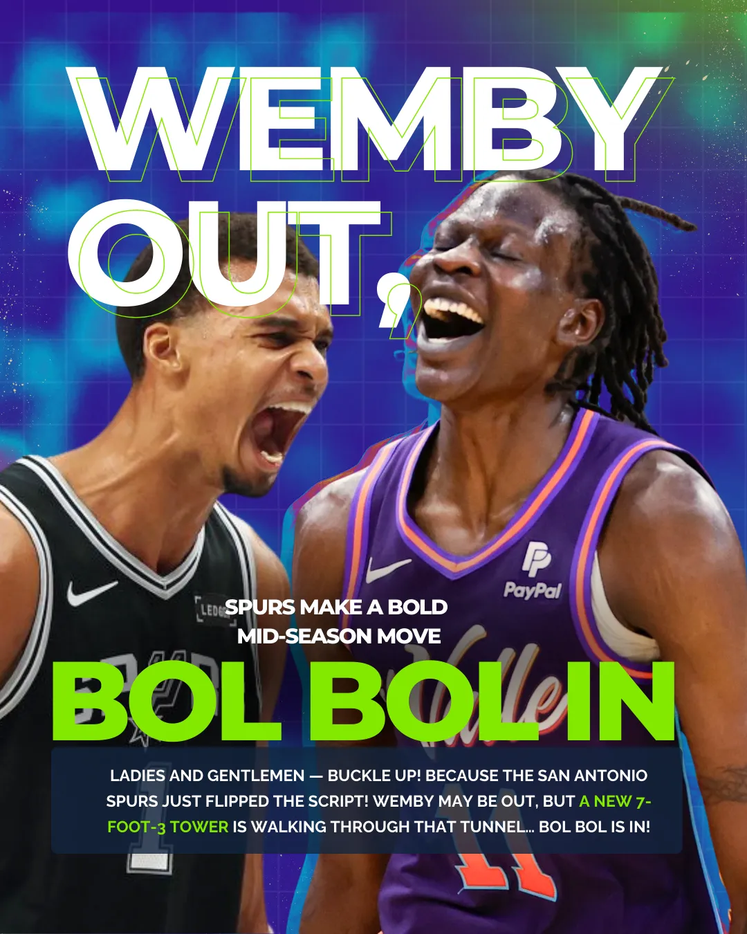 WEMBY OUT, BOL BOL IN WEMBY OUT, BOL BOL IN