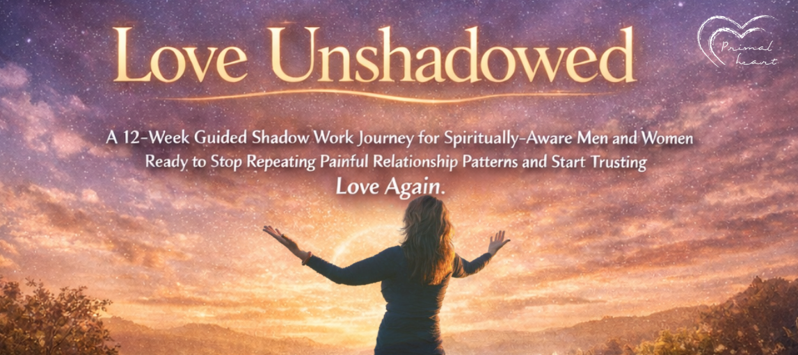 Love Unshadowed Online Course