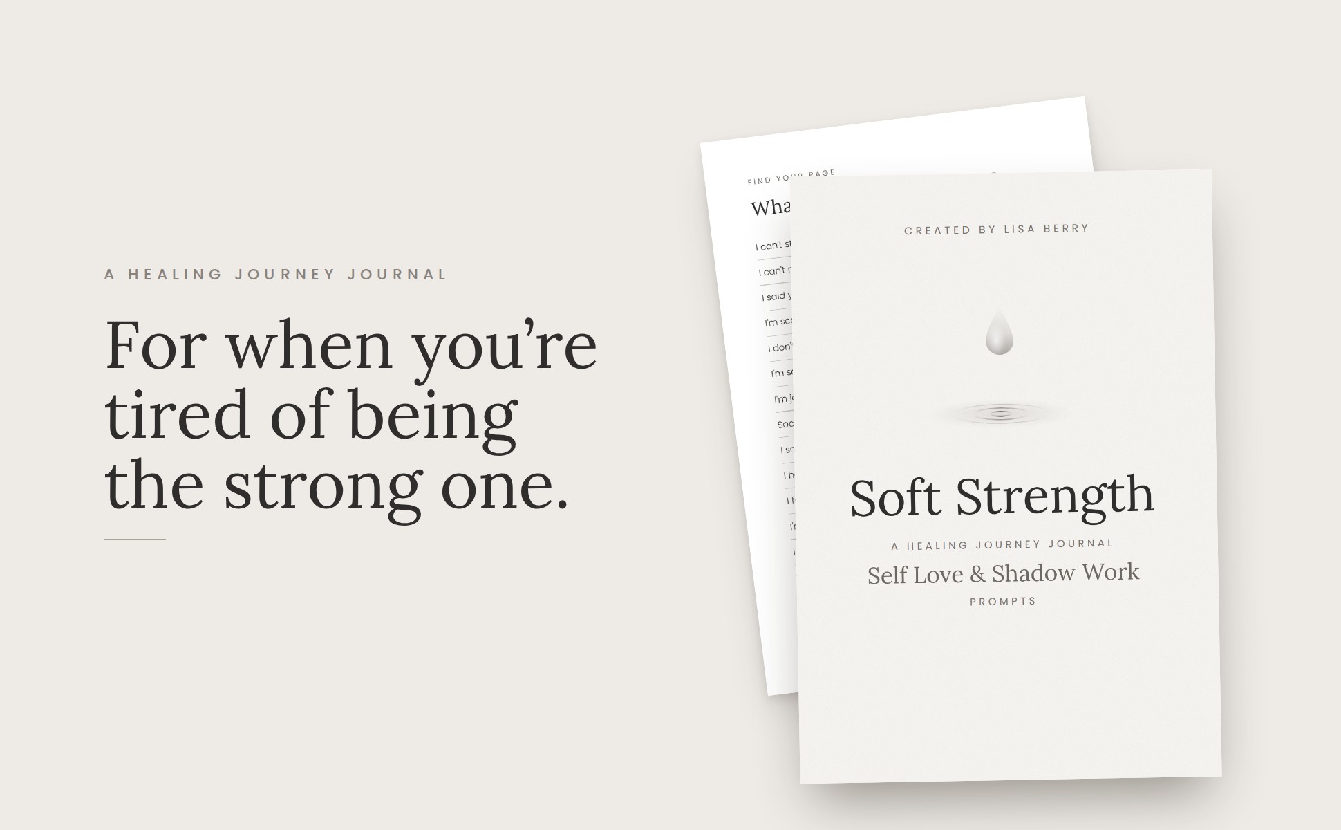 Soft Strength journal. For when you're tired of being the strong one.