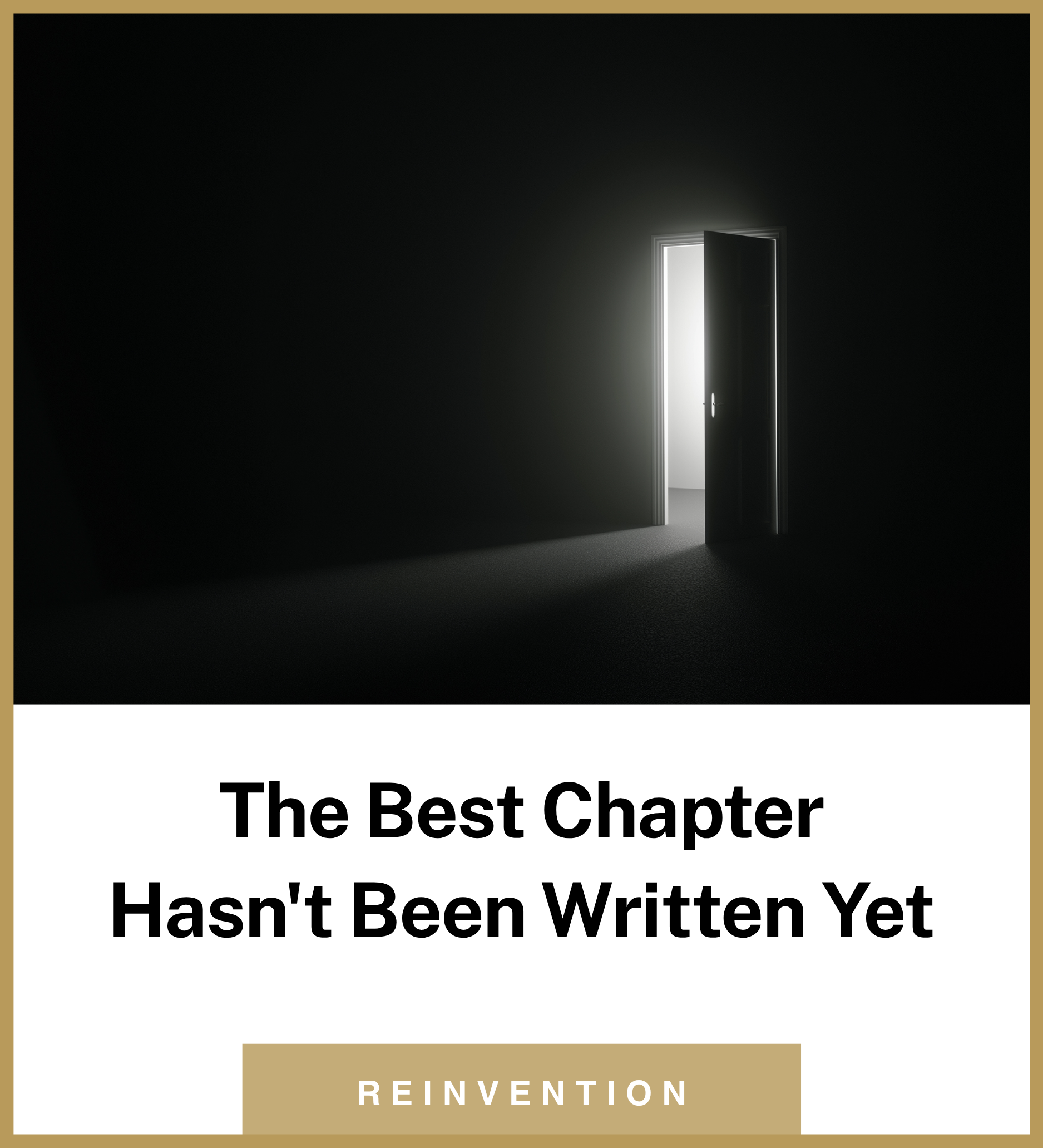 The Best Chapter Hasn't Been Written Yet