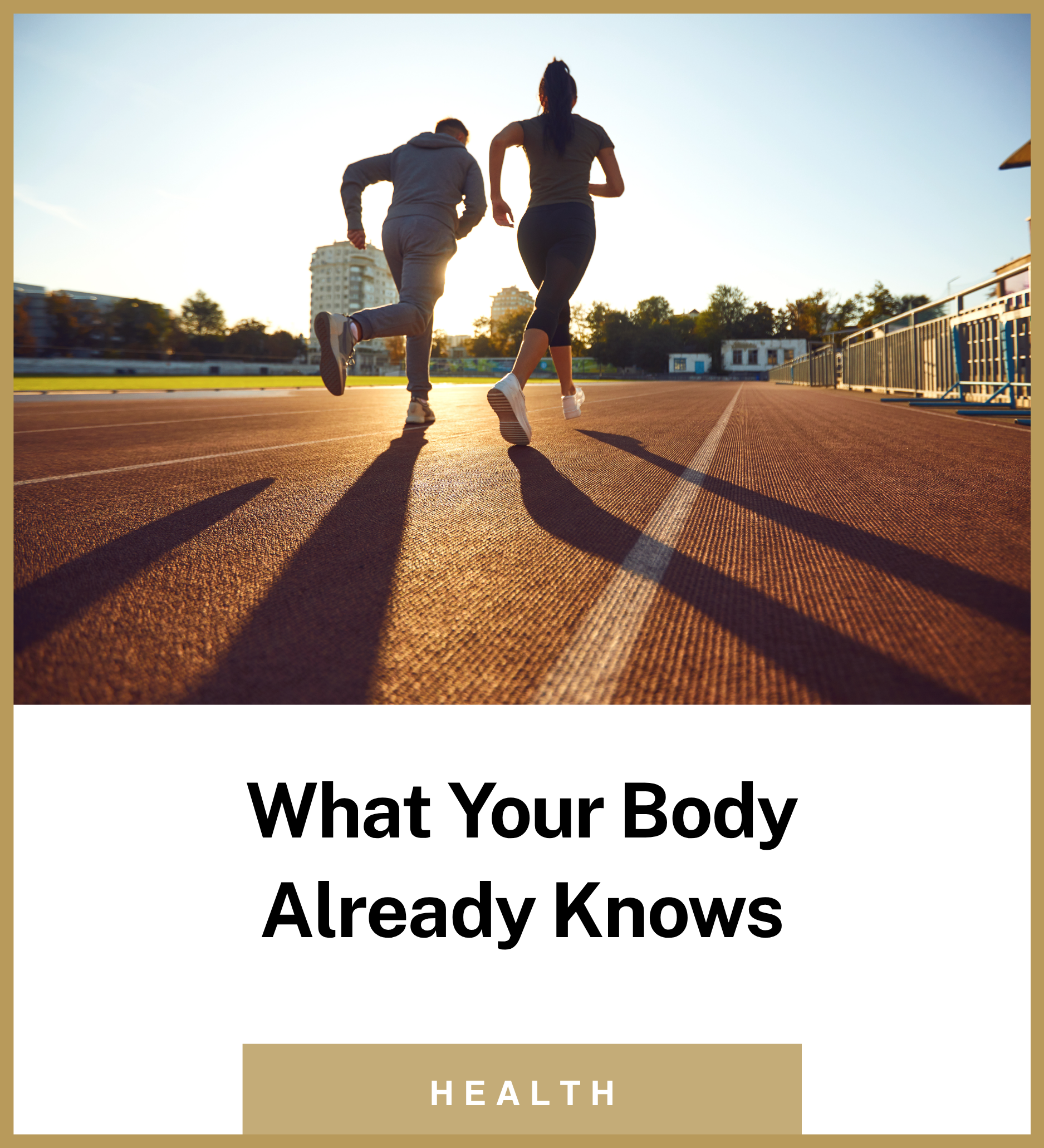 What Your Body Already Knows