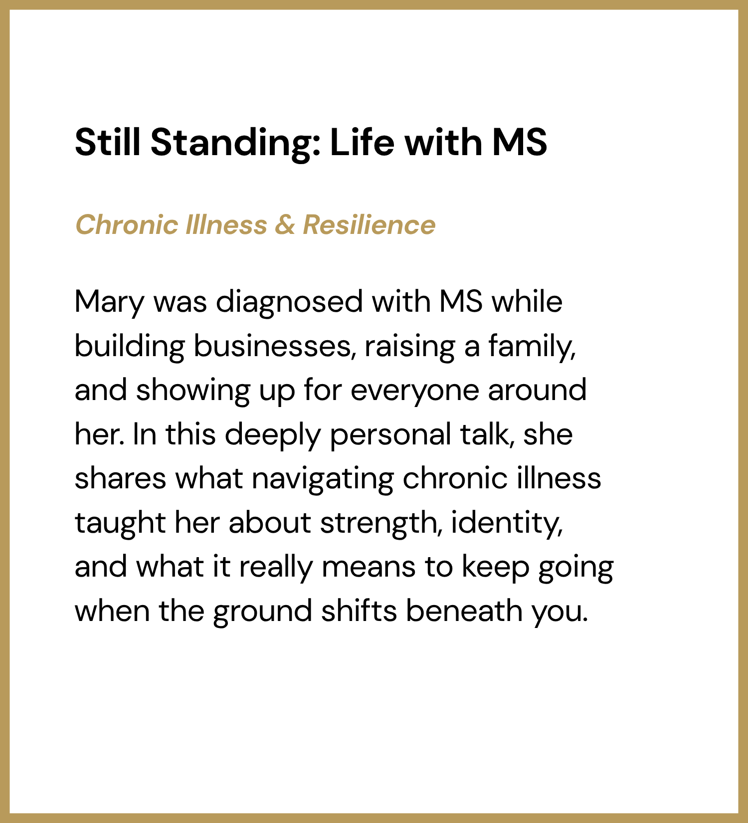 Still Standing: Life with MS - Details