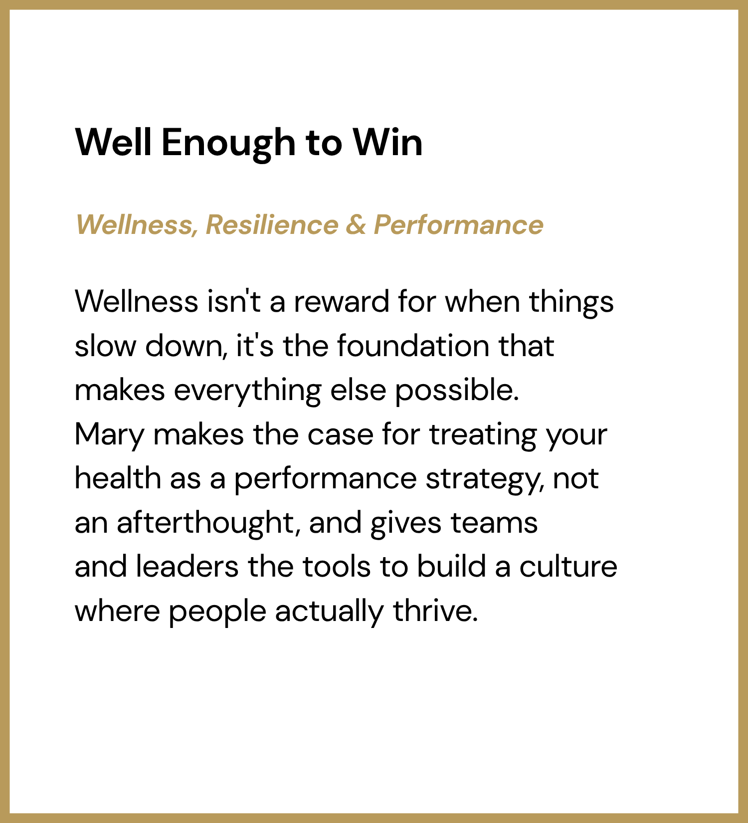 Well Enough to Win - Details