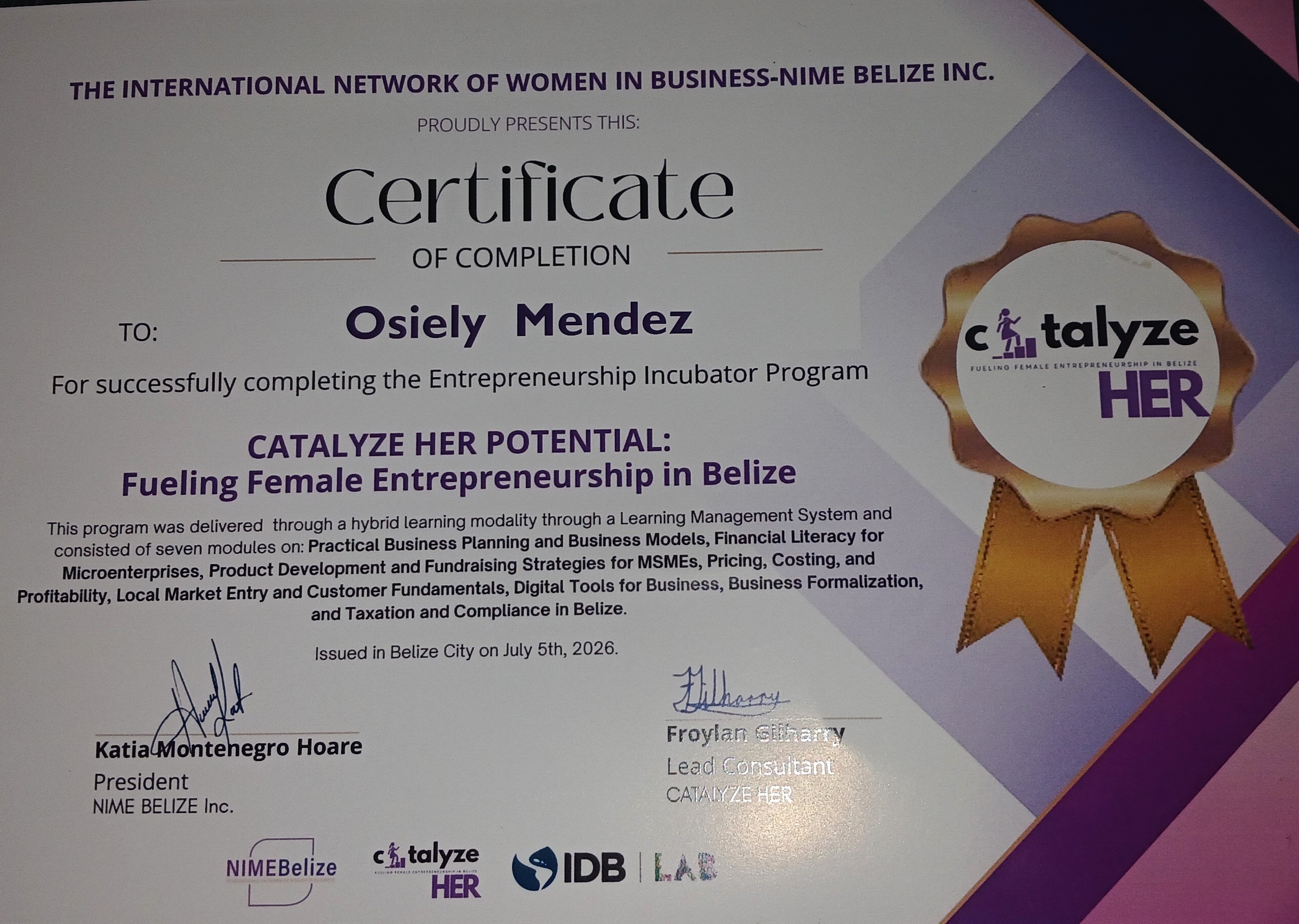 Certificate of Completion, Catalyze Her Potential Entrepreneurship Incubator Program, NIME Belize and IDB Lab
