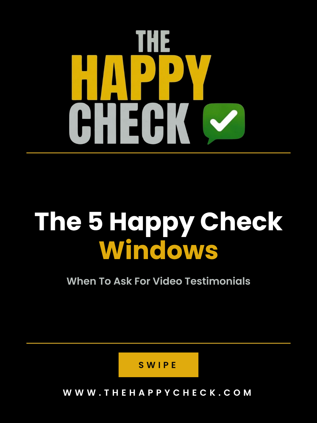 When to ask for a testimonial: the 5 Happy Check Windows