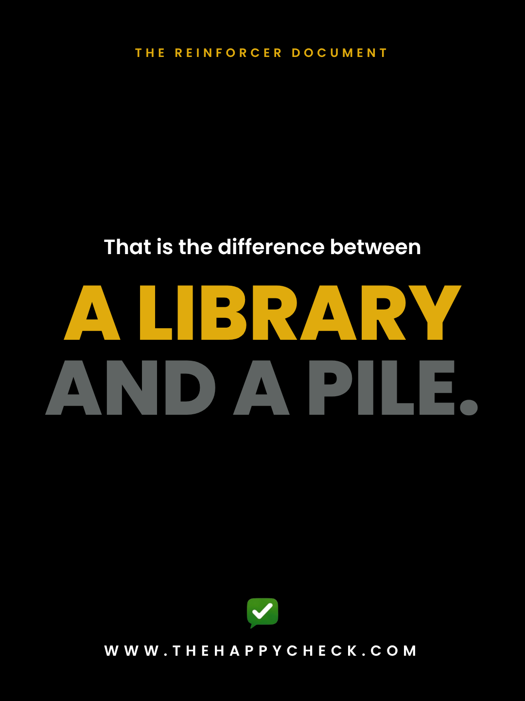 The difference between a library and a pile of client testimonials