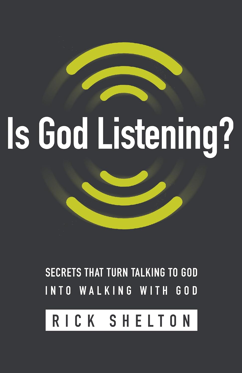 Is God Listening? by Rick Shelton book cover
