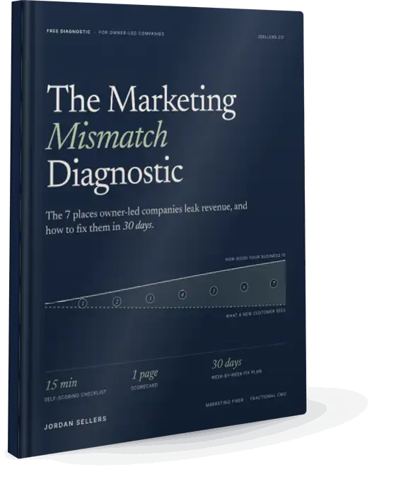 The Marketing Mismatch Diagnostic, a free 12-page guide by Jordan Sellers