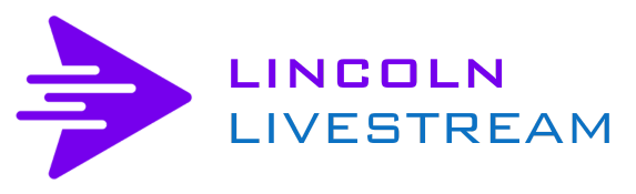 Lincoln Live Streaming