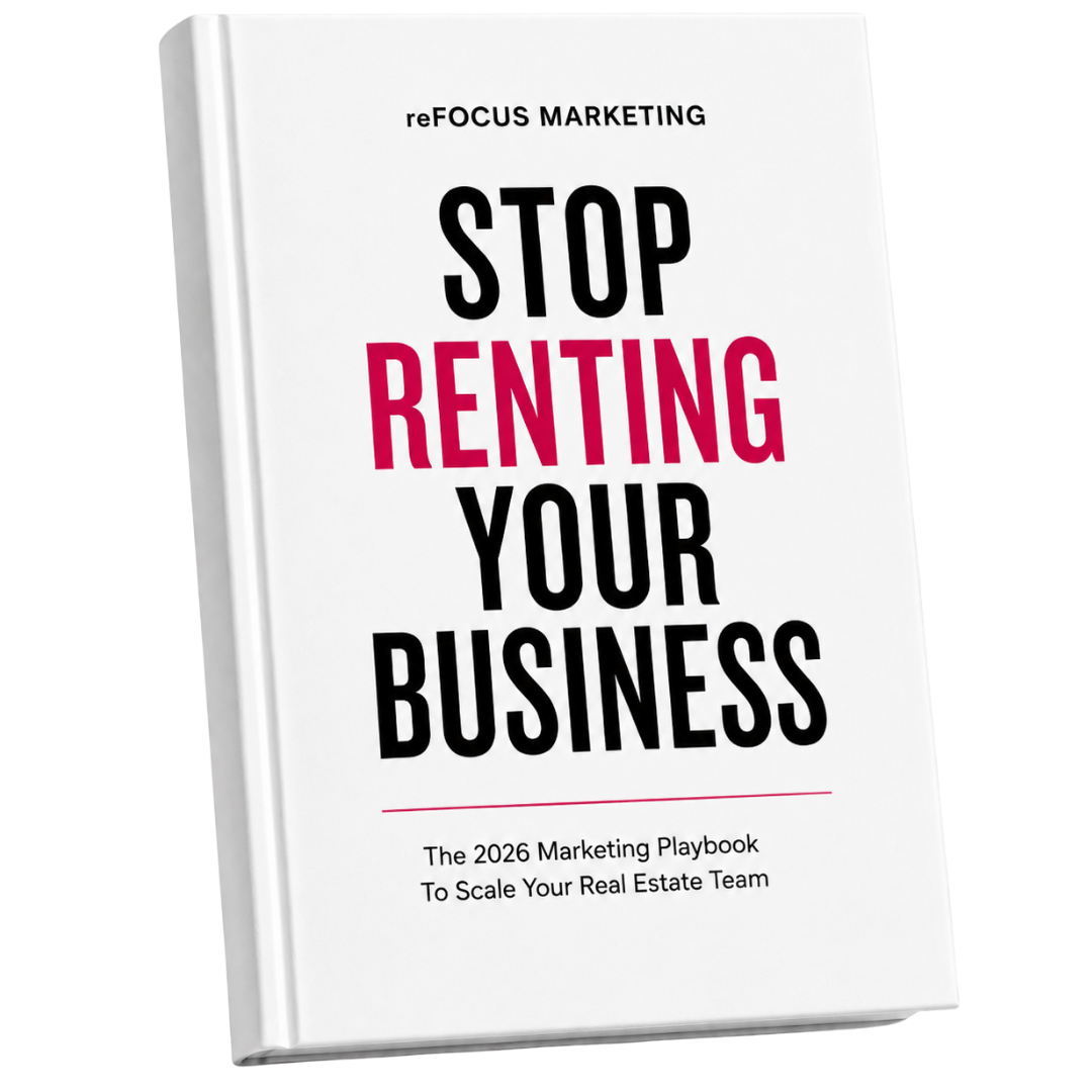 Stop Renting Your Business... the 2026 marketing playbook for real estate team leaders