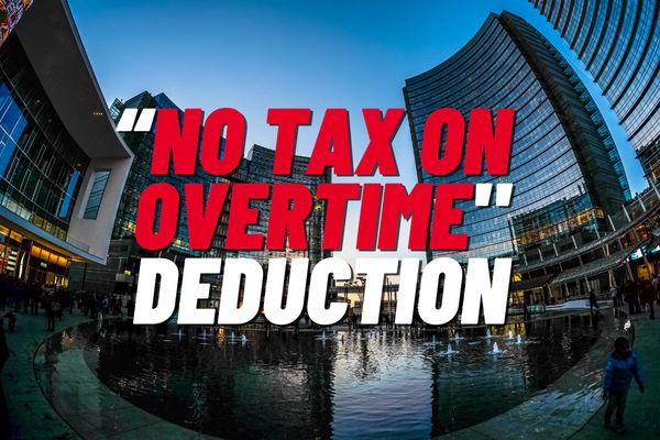 "No Tax on Overtime" Deduction