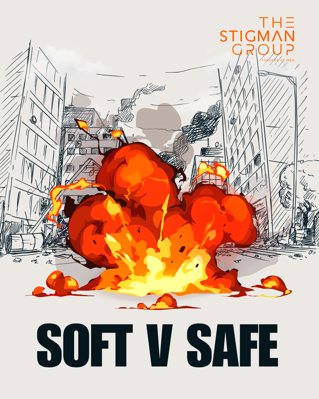 Soft vs Safe