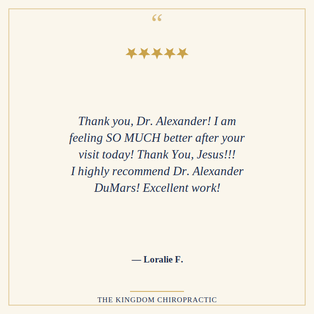 5-star review from Loralie F. — feeling so much better after your visit today.