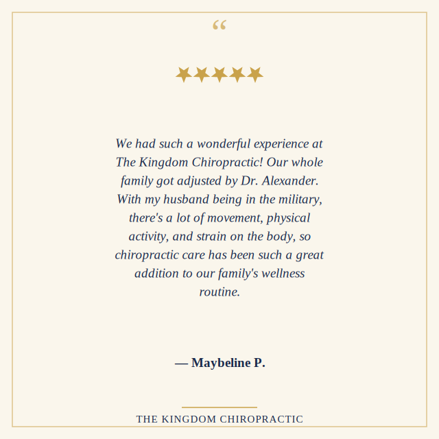 5-star review from Maybeline P. — wonderful experience, whole family got adjusted by Dr. Alexander.