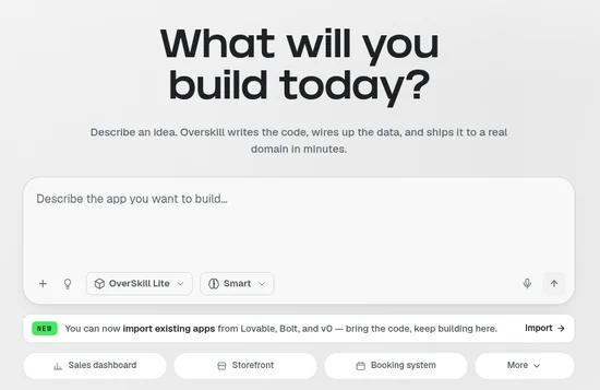 Overskill new app screen with the heading What will you build today and an empty prompt box