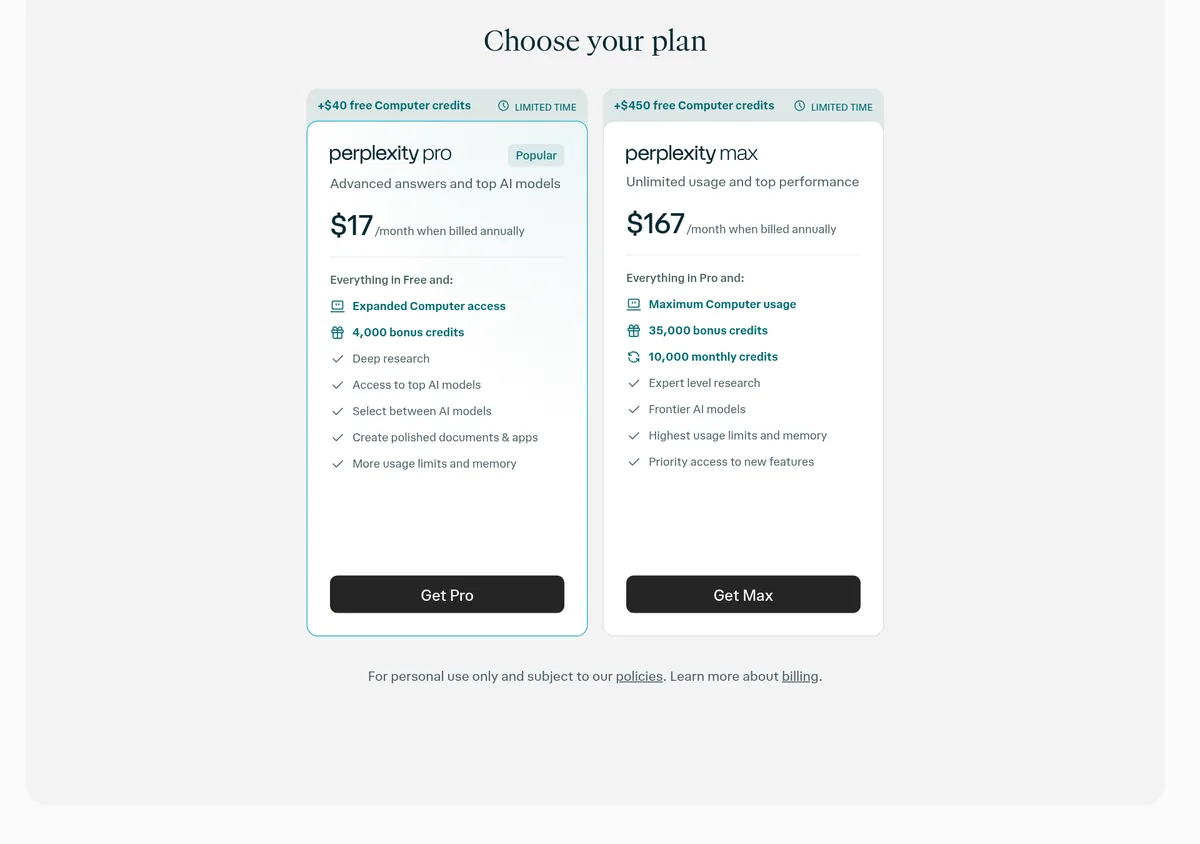 Perplexity plans: Pro $17 a month when billed annually with 4,000 bonus credits, and Max $167 a month billed annually with 10,000 monthly credits