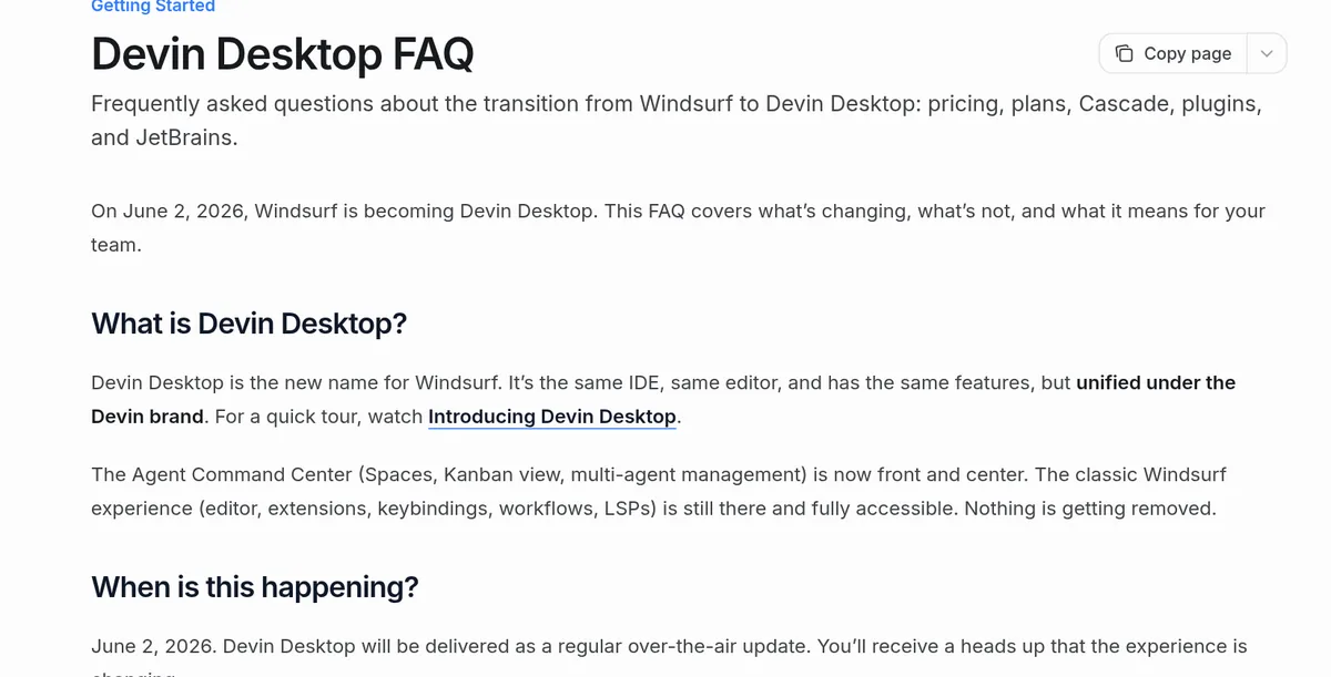 Devin Desktop FAQ: On June 2, 2026, Windsurf is becoming Devin Desktop, and Devin Desktop is the new name for Windsurf