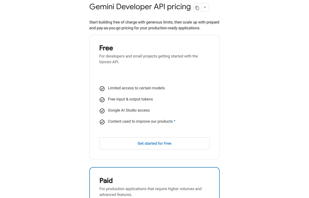 Gemini Developer API pricing page: Start building free of charge with generous limits, with a Free tier card listing limited access to certain models, free input and output tokens, Google AI Studio access, and content used to improve Google products