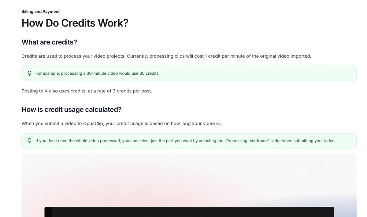 OpusClip help article How Do Credits Work?: processing costs 1 credit per minute of the original video, so a 30 minute video uses 30 credits