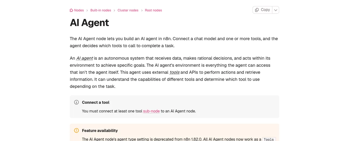 n8n docs page AI Agent: the AI Agent node lets you build an AI agent in n8n by connecting a chat model and one or more tools, with a note that you must connect at least one tool
