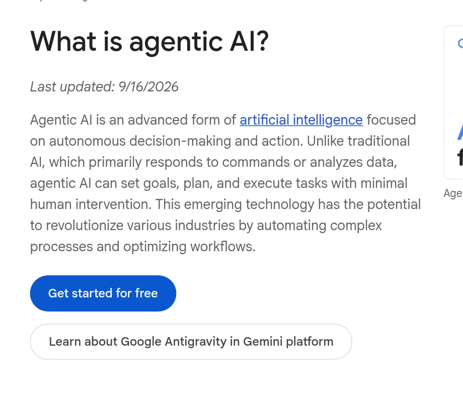 Google Cloud page What is agentic AI, last updated 9/16/2026, saying agentic AI is an advanced form of artificial intelligence focused on autonomous decision making and action