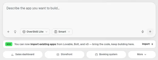 The Overskill new app prompt box with a banner saying you can now import existing apps from Lovable, Bolt, and v0