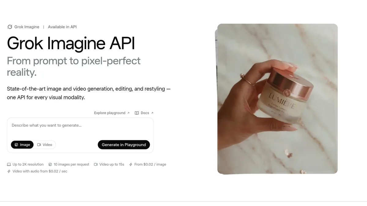 xAI Grok Imagine API page: From prompt to pixel-perfect reality, with up to 2K resolution, 10 images per request, video up to 15 seconds, from $0.02 per image, and video with audio from $0.02 per second