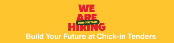 Chick-in Tenders We Are Hiring