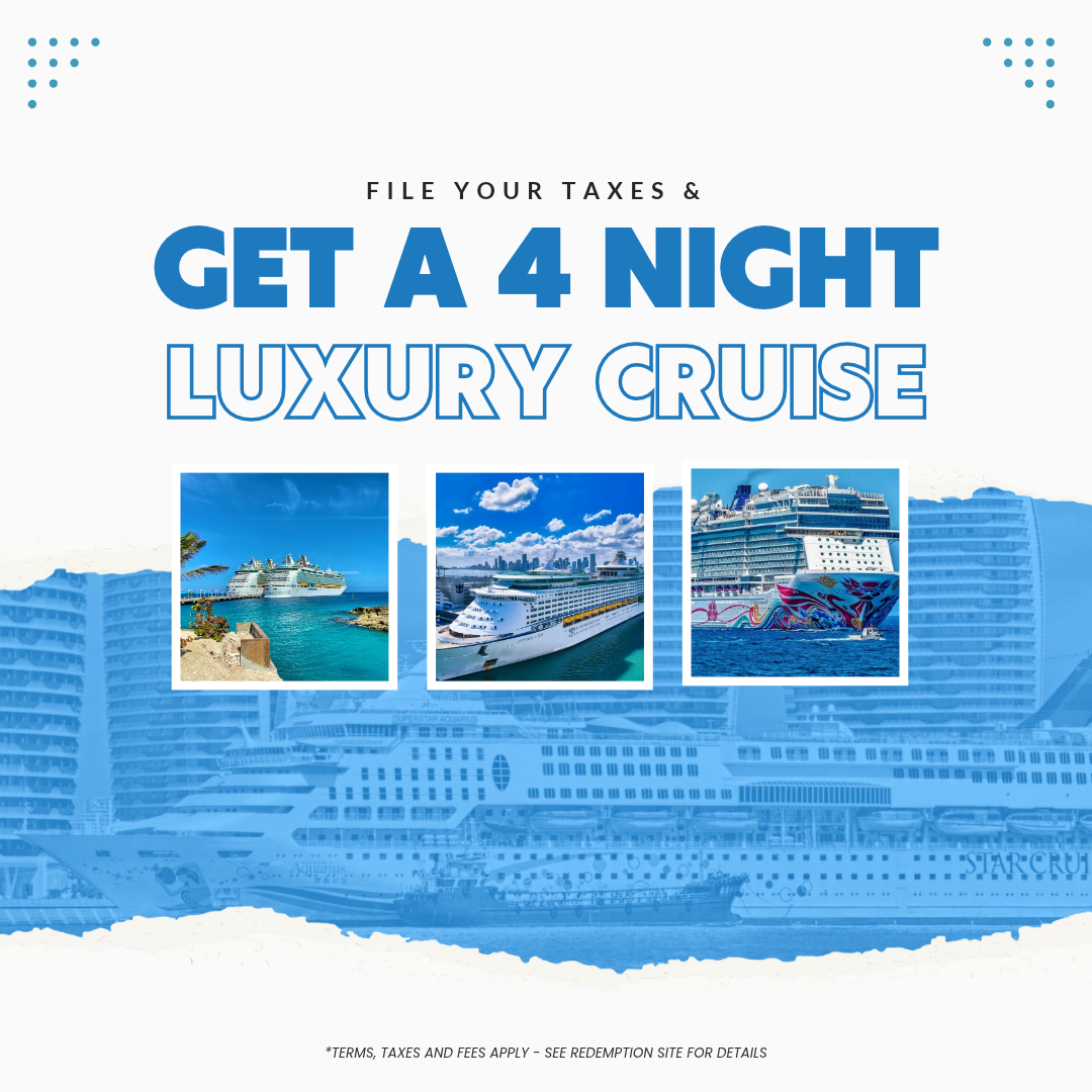 File your taxes and get a 4 night luxury cruise ad